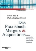 Cover: Das Praxisbuch Mergers & Acquisitions - moderne industrie
