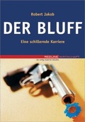 Cover: Der Bluff - moderne industrie