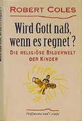 Cover: Wird Gott nass, wenn es regnet? - Hoffmann & Campe