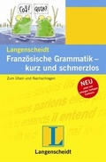Cover: Langenscheidt Franz&ouml;sische Grammatik - kurz und schmerzlos - eBook (PDF) - Langenscheidt