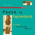 Cover: Pause im Papierkorb - moderne industrie