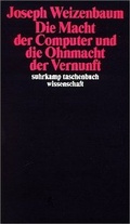 Cover: Die Macht der Computer und die Ohnmacht der Vernunft - Suhrkamp