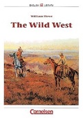 Cover: Cornelsen English Library. F&uuml;r den Englischunterricht in der Sekundarstufe I. Landeskunde / 9. Schuljahr, Stufe 2 - The Wild West - Cornelsen Verlag GmbH
