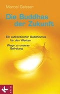 Cover: Die Buddhas der Zukunft - K&ouml;sel