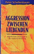 Cover: Aggression zwischen Liebenden - Hoffmann & Campe