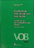 Cover: Kommentar DIN 18299 und DIN 18338 Dachdeckungs- und Dachabdichtungsarbeiten - Rudolf M&uuml;ller Verlag