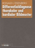 Cover: Differentialdiagnose thorakaler und kardialer Bildmuster - Urban & Fischer