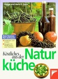 Cover: K&ouml;stliches aus der Naturk&uuml;che - Kosmos