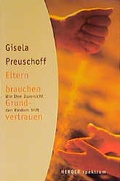 Cover: Eltern brauchen Grundvertrauen - Verlag Herder
