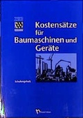 Cover: Kostens&auml;tze f&uuml;r Baumschinen und Ger&auml;te - Rudolf M&uuml;ller Verlag