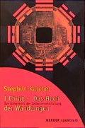 Cover: I Ching - das Buch der Wandlungen - Verlag Herder