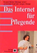 Cover: Das Internet f&uuml;r Pflegende - Hogrefe