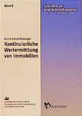Cover: Kontinuierliche Wertermittlung von Immobilien - Rudolf M&uuml;ller Verlag
