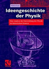 Enlarge image Cover: Ideengeschichte der Physik - Vieweg+Teubner Verlag