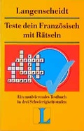 Cover: Langenscheidts Testb&uuml;cher / Teste dein Franz&ouml;sisch mit R&auml;tseln - Langenscheidt