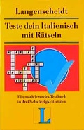 Cover: Langenscheidts Testb&uuml;cher / Teste dein Italienisch mit R&auml;tseln - Langenscheidt