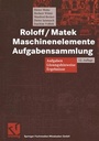 Bild: Roloff/Matek Maschinenelemente Aufgabensammlung - Vieweg+Teubner Verlag