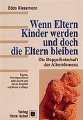 Cover: Wenn die Eltern Kinder werden und doch die Eltern bleiben - Hogrefe