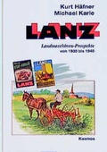 Cover: Lanz Landmaschinen-Prospekte von 1935 bis 1945 - Kosmos