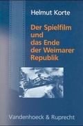 Cover: Der Spielfilm und das Ende der Weimarer Republik - Vandenhoeck & Ruprecht