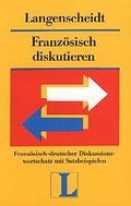 Cover: Franz&ouml;sisch diskutieren - Langenscheidt