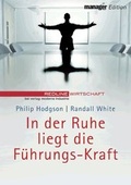 Cover: In der Ruhe liegt die F&uuml;hrungs-Kraft - moderne industrie