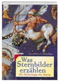 Cover: Was Sternbilder erz&auml;hlen - Kosmos