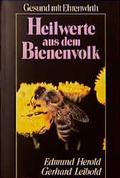 Cover: Heilwerte aus dem Bienenvolk - Ehrenwirth