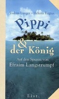 Cover: Pippi und der K&ouml;nig - List Verlag