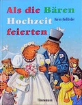 Cover: Als die B&auml;ren Hochzeit feierten - Thienemann