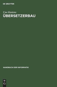 Enlarge image Cover: Handbuch der Informatik / Sprachen und Übersetzer / Übersetzerbau - Oldenbourg Wissenschaftsverlag