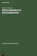 Cover: Handbuch der Informatik / Programmiermethoden, Software Engineering / Requirements Engineering - Oldenbourg Wissenschaftsverlag