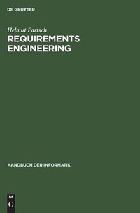 Enlarge image Cover: Handbuch der Informatik / Programmiermethoden, Software Engineering / Requirements Engineering - Oldenbourg Wissenschaftsverlag