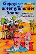 Cover: Gejagt unter gl&uuml;hender Sonne - Schneiderbuch