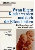 Cover: Wenn Eltern Kinder werden und doch die Eltern bleiben - Hogrefe