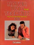 Cover: Natur und Technik - Physik - Hauptschule Nordrhein-Westfalen - Alte Ausgabe / 9./10. Schuljahr - Sch&uuml;lerbuch - Cornelsen Verlag GmbH