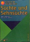 Cover: S&uuml;chte und Sehns&uuml;chte - Ehrenwirth