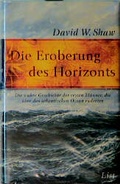 Cover: Die Eroberung des Horizonts - List Verlag