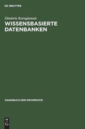 Cover: Handbuch der Informatik / Wissensbasierte Datenbanken - Oldenbourg Wissenschaftsverlag