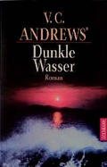 Cover: Die Casteel-Saga / Dunkle Wasser - Goldmann