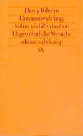 Cover: Unterentwicklung. Kultur und Zivilisation - Suhrkamp