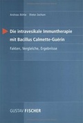 Cover: Die intravesikale Immuntherapie mit Bacillus Calmette-Guerin - Urban & Fischer