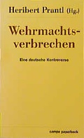 Cover: Wehrmachtsverbrechen. Eine deutsche Kontroverse - Hoffmann & Campe