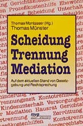 Cover: Scheidung - Trennung - Mediation - mvg