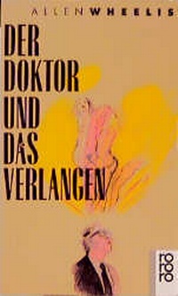 Enlarge image Cover: Der Doktor und das Verlangen - Rowohlt Taschenbuch