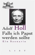 Cover: Falls ich Papst werden sollte - List Verlag