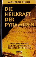 Cover: Die Heilkraft der Pyramiden - mvg