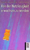 Cover: Von der Nutzlosigkeit, erwachsen zu werden - Rowohlt Taschenbuch