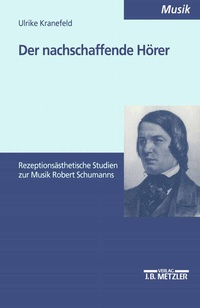 Abbildung von: Der nachschaffende Hörer - J.B. Metzler