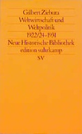 Cover: Weltwirtschaft und Weltpolitik 1922/24-1931 - Suhrkamp